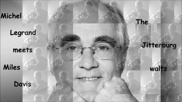 Michel Legrand Meets Miles Davis - The Jitterbug Waltz