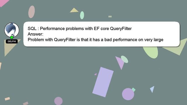 SQL : Performance problems with EF core QueryFilter смотреть онлайн