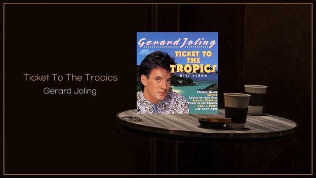 Gerard Joling - Ticket To The Tropics / FLAC File смотреть онлайн
