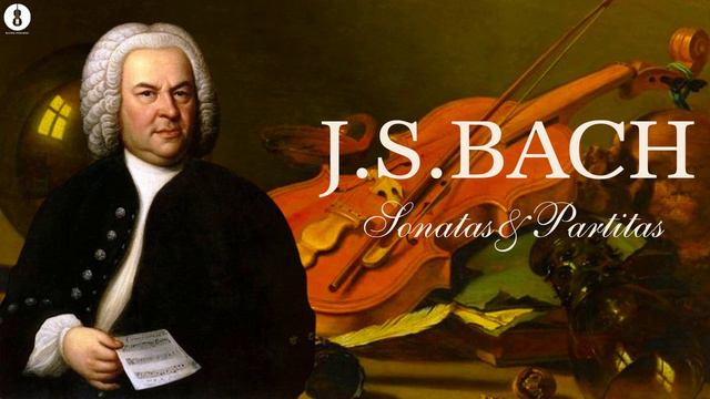 J.S. Bach: Sonatas and Partitas for Violin | Classical Music for Relaxation смотреть онлайн