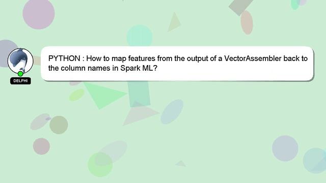 PYTHON : How to map features from the output of a VectorAssembler back to the column names in Spark смотреть онлайн