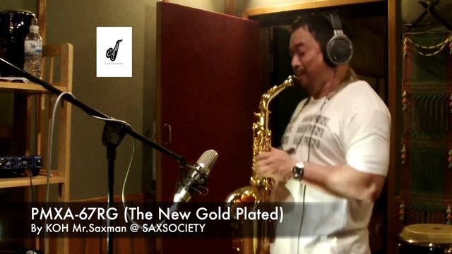 P Mauriat Alto Saxophone PMXA 67RG The New Gold Plated PART 1 By Koh Mr Saxman @ SAXSOCIETY смотреть онлайн