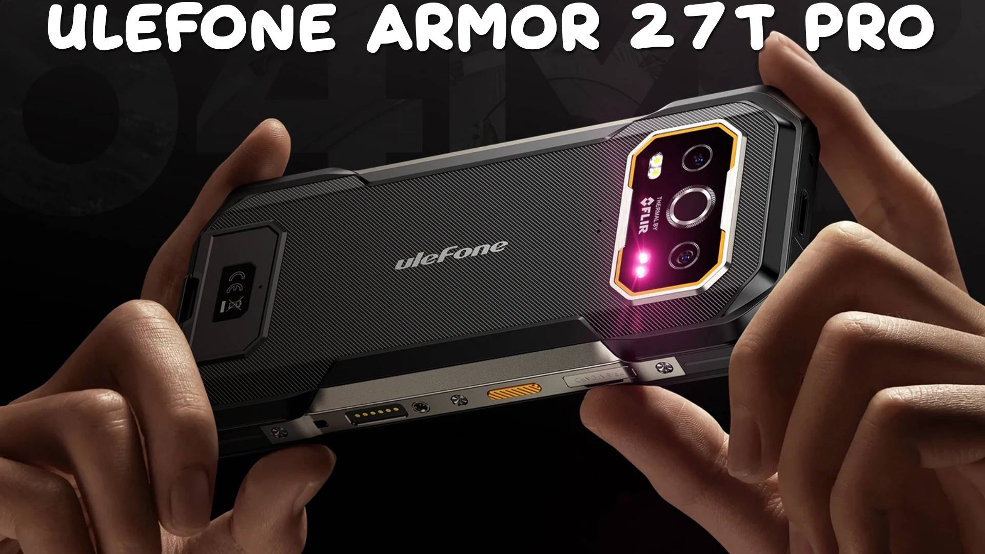 Ulefone Armor 27T Pro первый обзор на русском