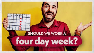 Should We Move To A 4-Day Work Week? смотреть онлайн
