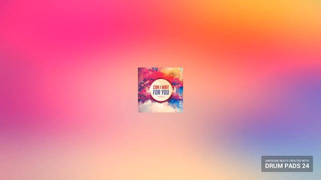 Drum Pads 24 :: Can I Wait For You 1 смотреть онлайн