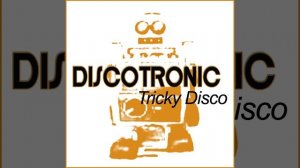 Tricky Disco (Single Edit)
