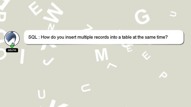 SQL : How do you insert multiple records into a table at the same time? смотреть онлайн