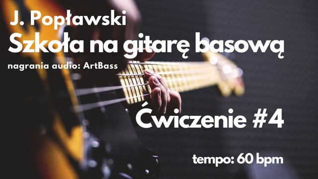 Szkoła na gitarę basową - Janusz Popławski | ćwiczenie nr 4 | Tempo 60 bpm смотреть онлайн