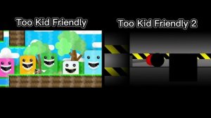 [+18] TOO KID FRIENDLY vs. TOO KID FRIENDLY 2 | Geometry Dash 2.11