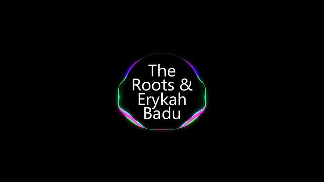The Roots Erykah Badu You Got Me Club Indigo Drum and Bass Remix смотреть онлайн