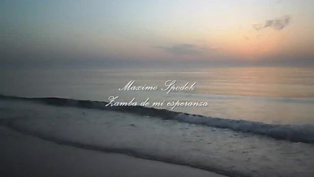 MAXIMO SPODEK, ZAMBA DE MI ESPERANZA, FOLKLORE ZAMBA PIANO INSTRUMENTAL смотреть онлайн