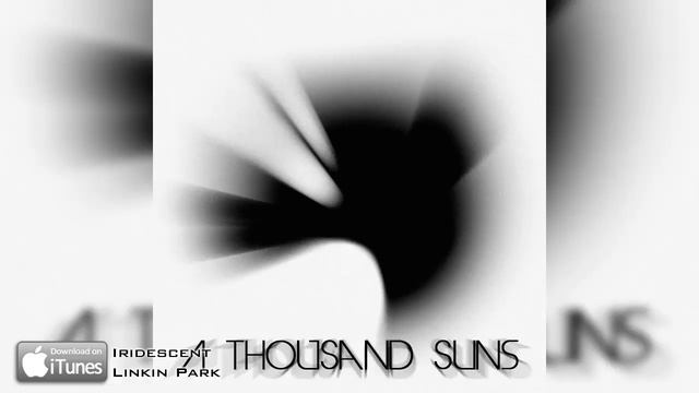 ►Iridiscent (Linkin Park) "A Thousand Suns" смотреть онлайн
