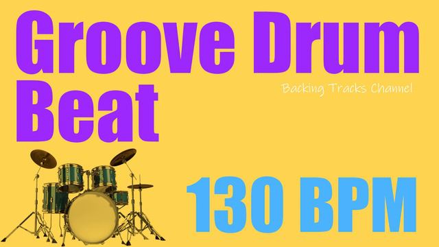 Groove Drum Beat - 130 Bpm смотреть онлайн
