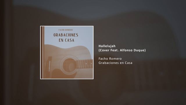 Facho Romero - Hallelujah [Cover Ft. Alfonso Duque] (Official Audio) смотреть онлайн