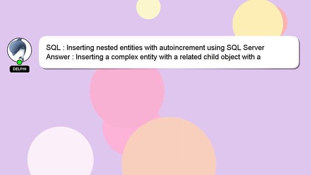 SQL : Inserting nested entities with autoincrement using SQL Server смотреть онлайн