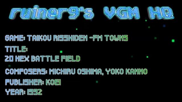 Taikou Risshiden -FM Towns OST 20 HEX Battle Field смотреть онлайн