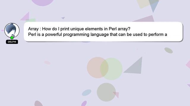 Array : How do I print unique elements in Perl array? смотреть онлайн