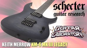 SCHECTER KEITH MERROW KM 6 MK III LEGACY