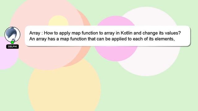 Array : How to apply map function to array in Kotlin and change its values? смотреть онлайн