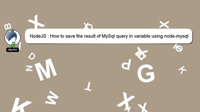NodeJS : How to save the result of MySql query in variable using node-mysql смотреть онлайн