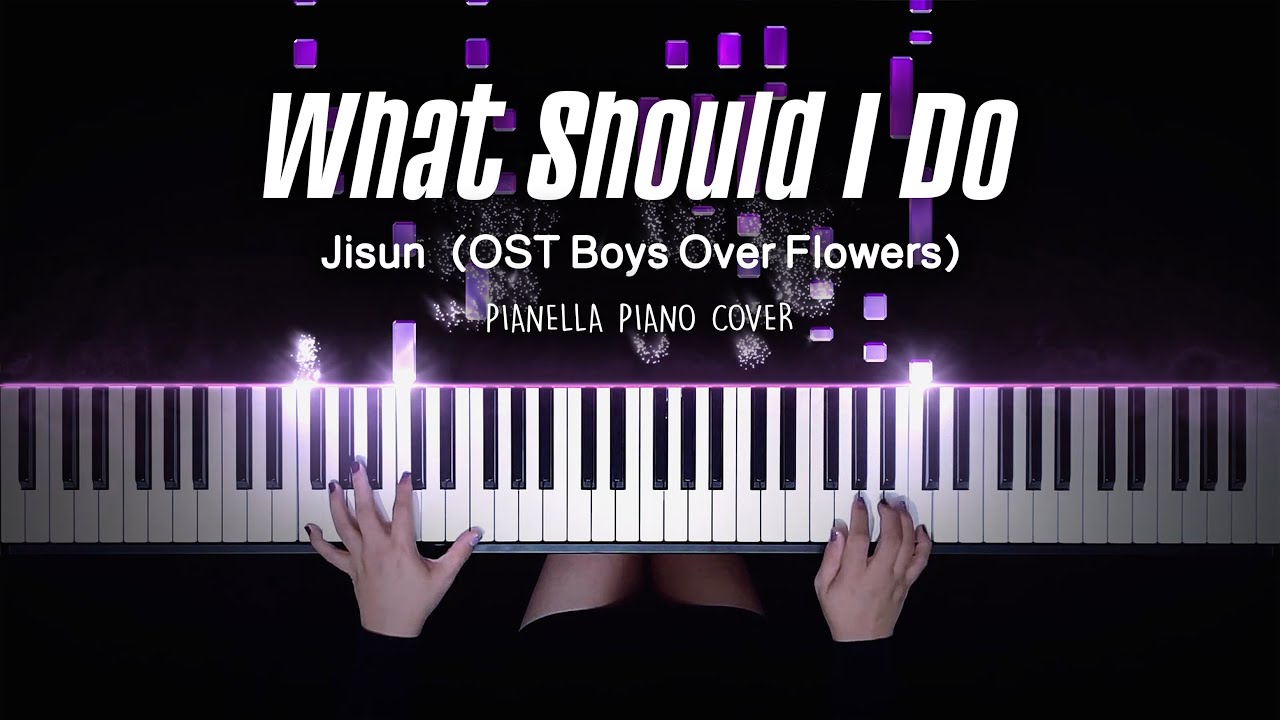 Jisun - What Should I Do (OST Boys Over Flowers) смотреть онлайн