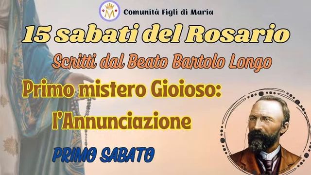 Recitiamo insieme il S. Rosario | 15 sabati del Rosario del B. B. Longo | Comunità Figli di Maria | смотреть онлайн