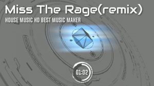 Miss The Rage (remix)
