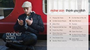 Maher Zain - Thank You Allah Music Album (Full Audio Tracks)