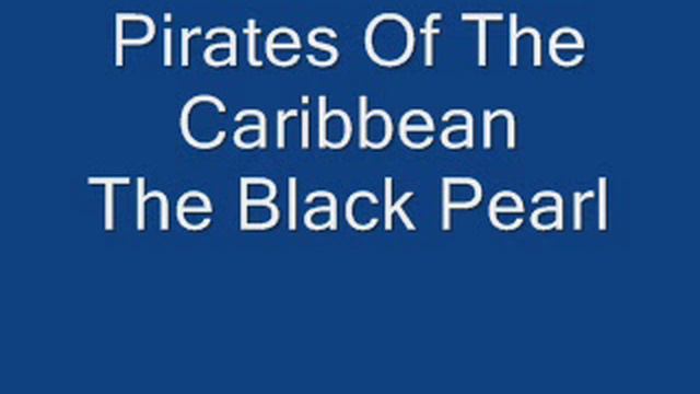 Pirates Of The Caribbean - Black Pearl - song - edited смотреть онлайн