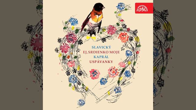 Ej, srdenko moje. Songs after Moravian folk songs - смотреть онлайн