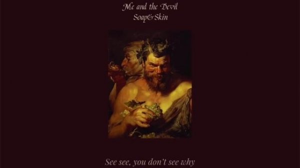 Me and the Devil - Soap&Skin (slowed + reverb)