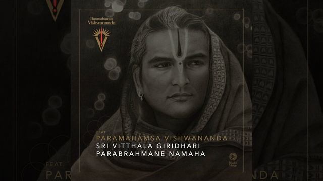 Sri Vitthala Giridhari Parabrahmane Namaha (Ambient Mix)