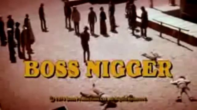 Boss Nigger! смотреть онлайн
