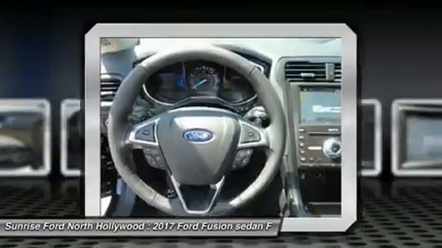 2017 Ford Fusion North Hollywood,Los Angeles,San Fernando Valley,Glendale,Burbank M73185 смотреть онлайн