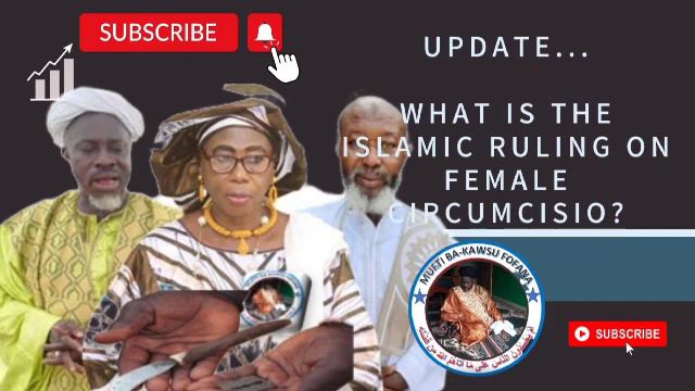 FGM : - What is the Islamic ruling on female circumcision? - Mufti Ba-Kawsu Fofana смотреть онлайн