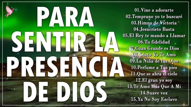 MUSICA CRISTIANA PARA SENTIR LA PRESENCIA DE DIOS - HERMOSAS ALABANZAS CRISTIANAS DE ADORACION 2021 смотреть онлайн