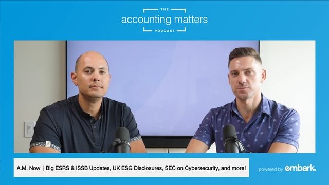 AM Now 8.8.23: Big ESRS & ISSB Updates, UK ESG Disclosures, SEC on Cybersecurity, and more! смотреть онлайн