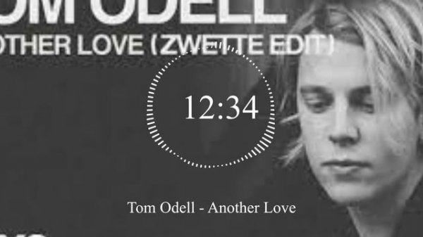 Tom Odell  - Another Love