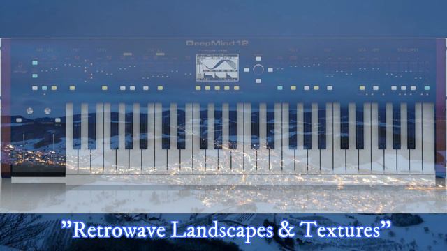 Behringer Deepmind - "Retrowave Landscapes & Textures" Soundset смотреть онлайн