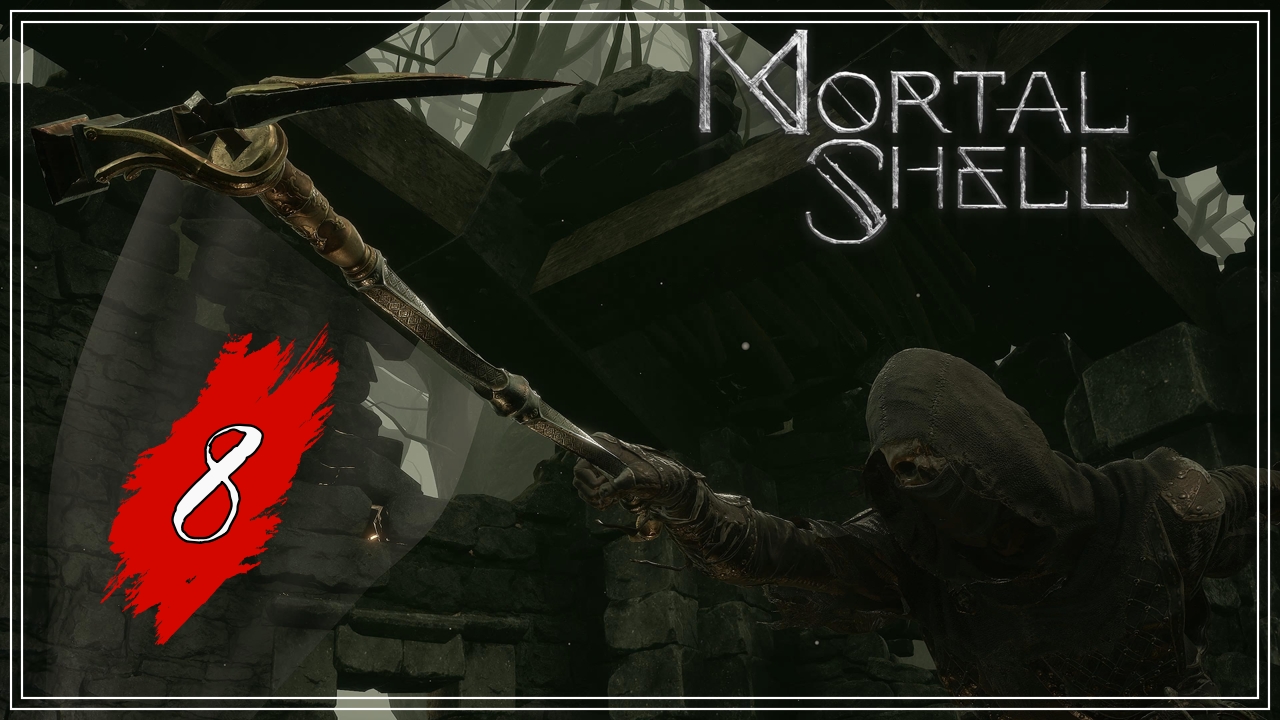 MORTAL SHELL(8 серия)