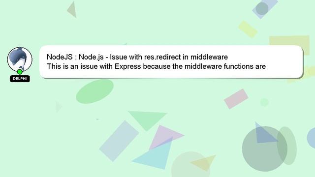 NodeJS : Node.js - Issue with res.redirect in middleware смотреть онлайн