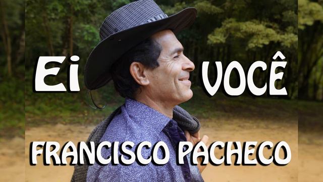 Ei você - Francisco Pacheco e Tony Alves смотреть онлайн