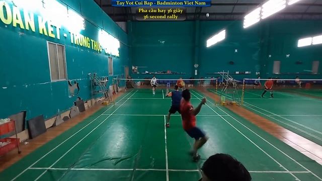 36 second rally Pha cầu hay 36 giây Cầu Lông Viet Nam Badminton Tay Vợt Cùi Bắp смотреть онлайн