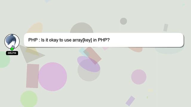 PHP : Is it okay to use array[key] in PHP? смотреть онлайн