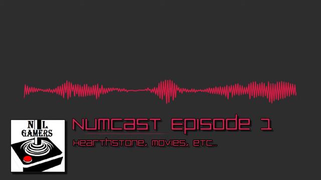 NumCast | Episode One | Hearthstone Anger, Movie Speak & General Conversation смотреть онлайн