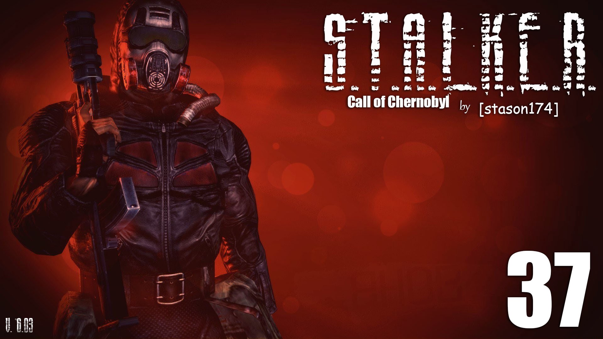 S.T.A.L.K.E.R. - Call of Chernobyl [stason174] v.6.03 #37 Штурм Радара. Выключаем Выжигатель мозгов. смотреть онлайн