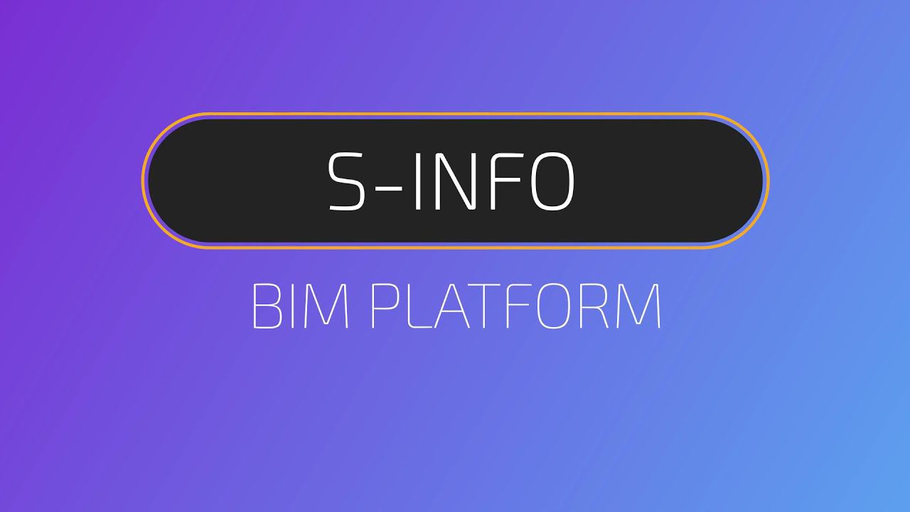 BIM Platform For Complex Infrastructure Solutions S-INFO