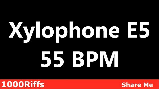 Xylophone E5 Metronome : 55 BPM ✓ смотреть онлайн