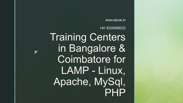 Training Centers in Bangalore & Coimbatore for LAMP-LINUX,APACHE,MYSQL,PHP-ETCOE.IN смотреть онлайн
