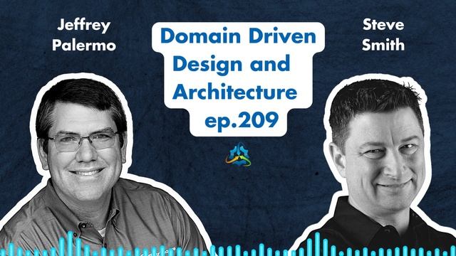 Domain Driven Design and Architecture with Steve Smith | The Azure DevOps Podcast, ep.209 смотреть онлайн